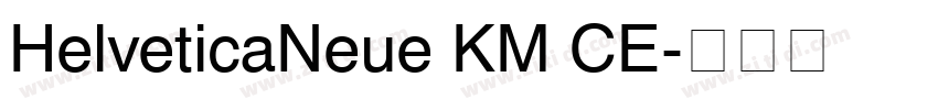 HelveticaNeue KM CE字体转换